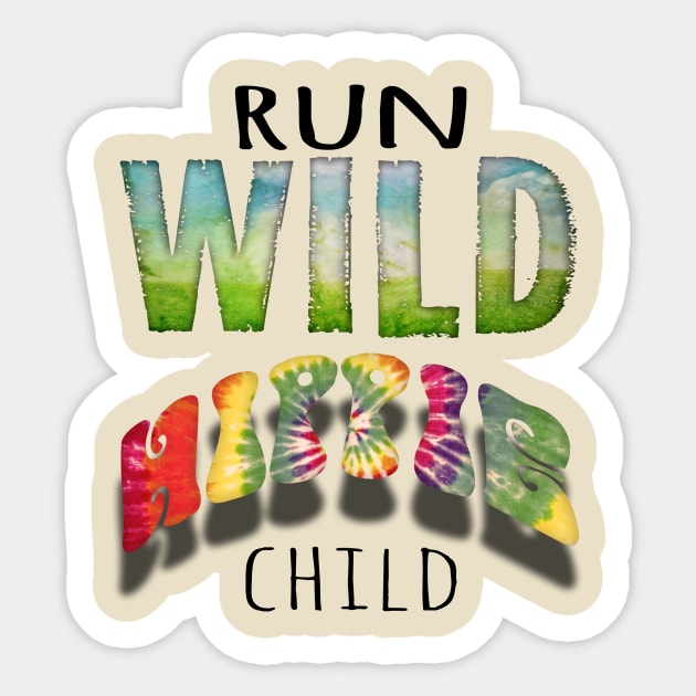 Run wild hippie child Sticker by lunabelleapparel